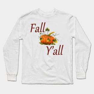 Fall Y'all Long Sleeve T-Shirt